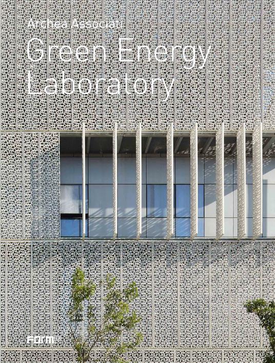 Archea associati. Green Energy Laboratory. Ediz. italiana e inglese - Laura Andreini - copertina