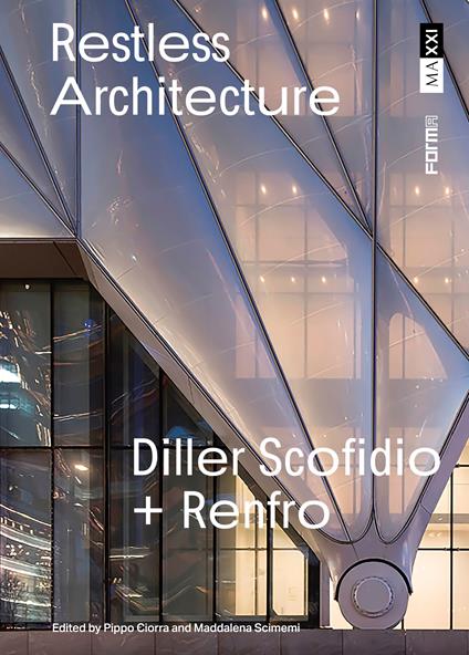 Diller Scofidio + Renfro. Restless architecture - copertina