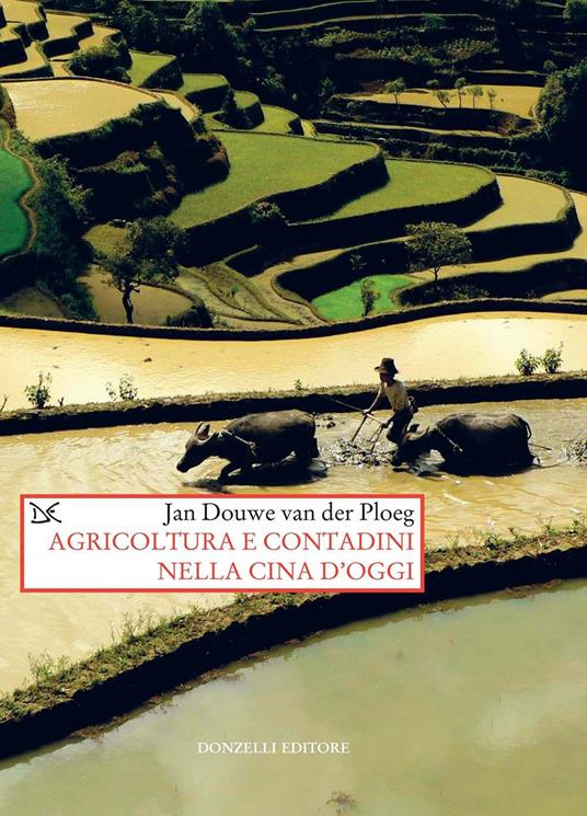 Agricoltura e contadini nella Cina d'oggi - Jan Douwe Van der Ploeg - ebook