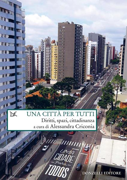 Una città per tutti. Diritti, spazi, cittadinanza - Alessandra Criconia - ebook