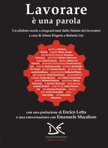 Lavorare è una parola. Un alfabeto corale a cinquant'anni dallo Statuto dei lavoratori - Altero Frigerio,Roberta Lisi - ebook