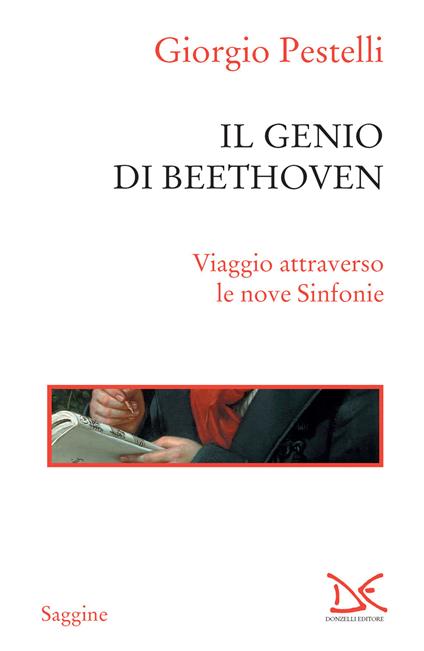 Il genio di Beethoven. Viaggio attraverso le nove Sinfonie - Giorgio Pestelli - ebook