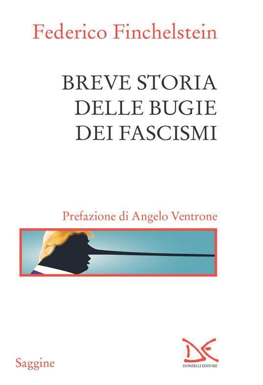 Breve storia delle bugie dei fascismi - Federico Finchelstein - ebook