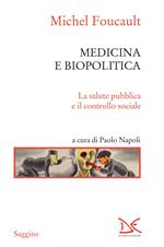 Medicina e biopolitica. La salute pubblica e il controllo sociale
