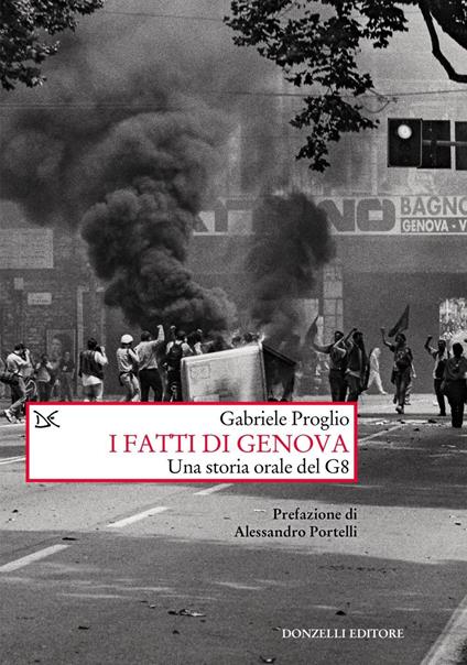 I fatti di Genova. Una storia orale del G8 - Gabriele Proglio - ebook