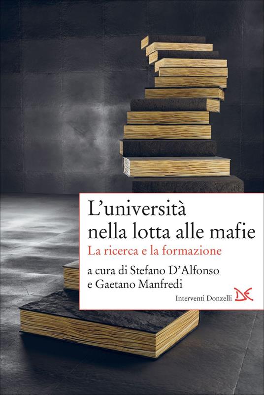 L' università nella lotta alle mafie. La ricerca e la formazione - Stefano D'Alfonso,Gaetano Manfredi - ebook