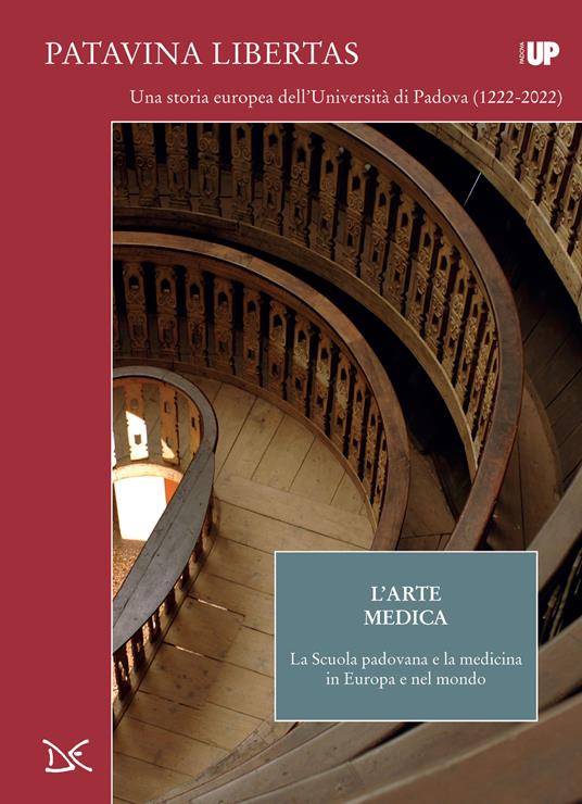 L' arte medica. La Scuola padovana e la medicina in Europa e nel mondo. Patavina Libertas - copertina