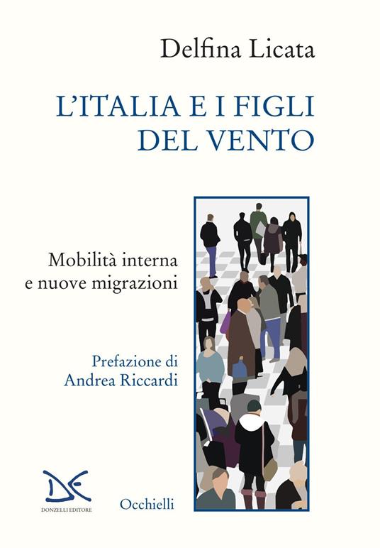 L' Italia e i figli del vento. Mobilità interna e nuove migrazioni - Delfina Licata - copertina