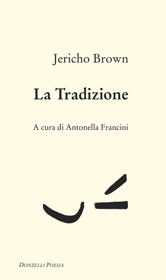 La tradizione - Jericho Brown - copertina