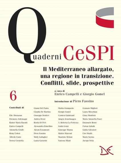 Il Mediterraneo allargato, una regione in transizione. Conflitti, sfide, prospettive - Enrico Campelli,Giorgio Gomel - ebook