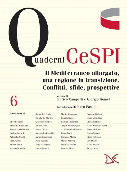 Il Mediterraneo allargato, una regione in transizione. Conflitti, sfide, prospettive - Enrico Campelli,Giorgio Gomel - ebook