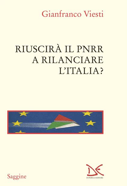 Riuscirà il PNRR a rilanciare l'Italia? - Gianfranco Viesti - copertina