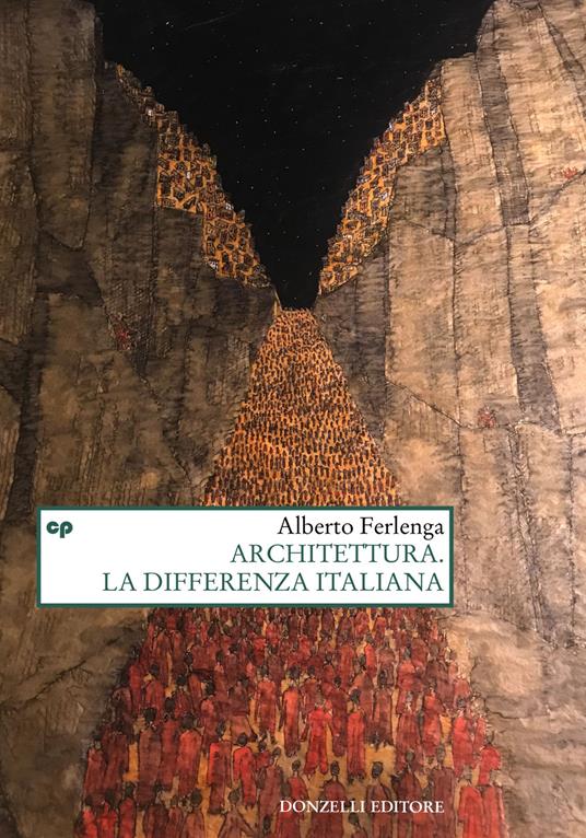 L'architettura. La differenza italiana - Alberto Ferlenga - copertina