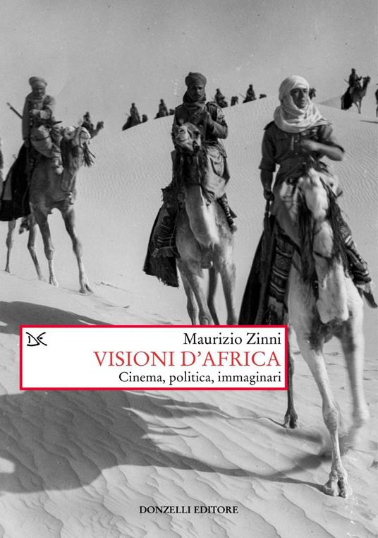 Visioni d'Africa. Cinema, politica, immaginari - Maurizio Zinni - ebook