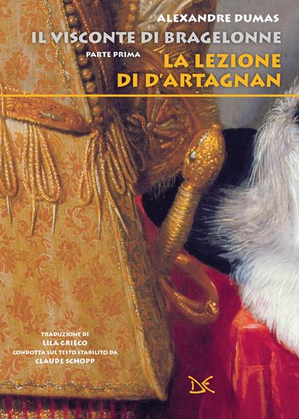 La lezione di d'Artagnan. Il visconte di Bragelonne. Vol. 1 - Alexandre Dumas - copertina