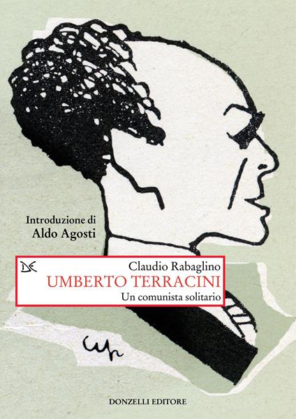 Umberto Terracini. Un comunista solitario - Claudio Rabaglino - copertina