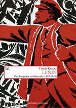 Lenin. Una biografia intellettuale (1870-1924)