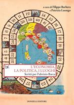 L' economia, la politica e i luoghi. Scritti per Fabrizio Barca