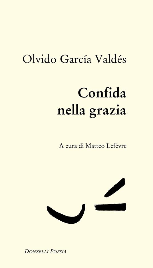Confida nella grazia - Olvido García Valdés - copertina