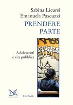 Prendere parte. Adolescenti e vita pubblica