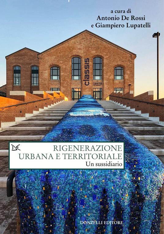 Rigenerazione urbana e territoriale. Un sussidiario - copertina