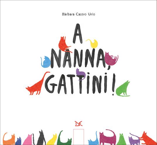 A nanna, gattini! Ediz. illustrata - Bàrbara Castro Urío - copertina