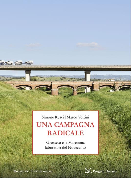 Italia di mezzo. Ritratti. Una campagna radicale - Simone Rusci,Marco Voltini - copertina