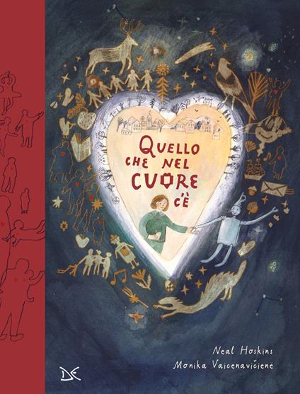 Quello che nel cuore c'è. Ediz. a colori - Neal Hoskins - copertina