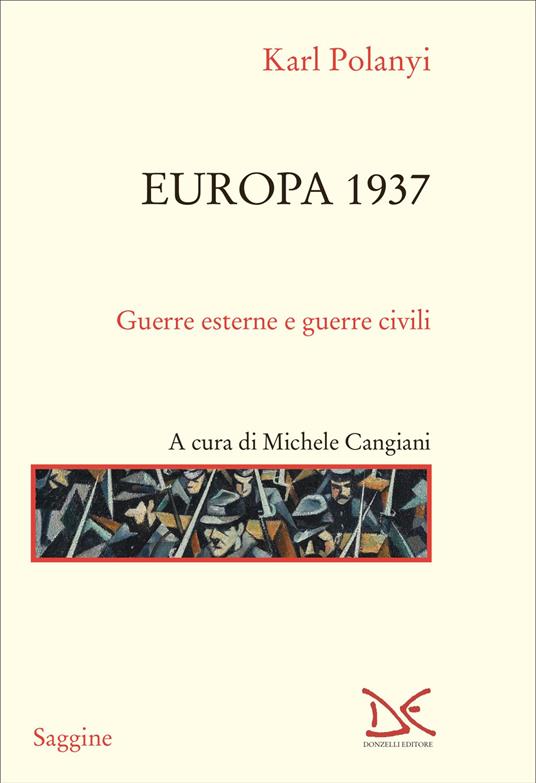 Europa 1937. Guerre esterne e guerre civili - Karl Polanyi - copertina