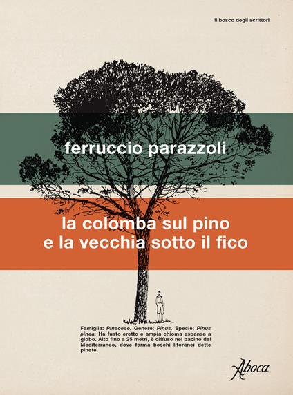 La colomba sul pino e la vecchia sotto il fico - Ferruccio Parazzoli - copertina