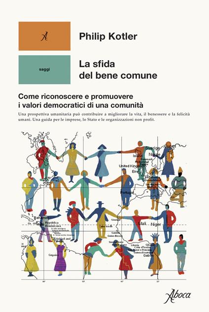 La sfida del bene comune. Come riconoscere e promuovere i valori democratici di una comunità - Philip Kotler - copertina