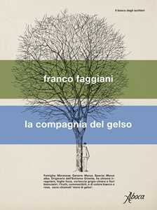 Libro La compagnia del gelso Franco Faggiani