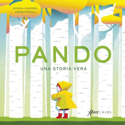 Pando. Una storia vera. Ediz. a colori - Giorgia Conversi,Andrea Rivola - copertina