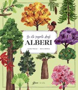 Libro La vita segreta degli alberi. Ediz. illustrata Laura Fraile