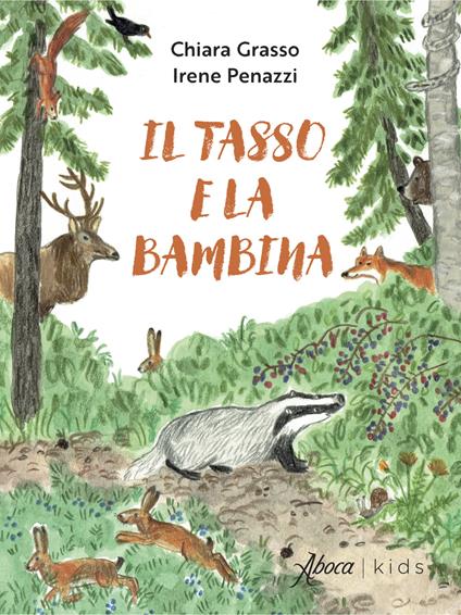 Il tasso e la bambina. Ediz. a colori - Chiara Grasso,Irene Penazzi - copertina