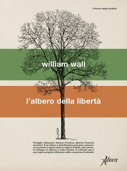 L' albero della libertà - William Wall,Stefano Tettamanti - ebook