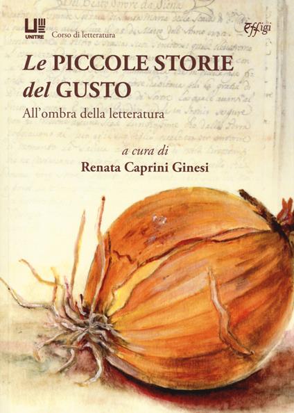 Le piccole storie del gusto. All'ombra della letteratura - copertina
