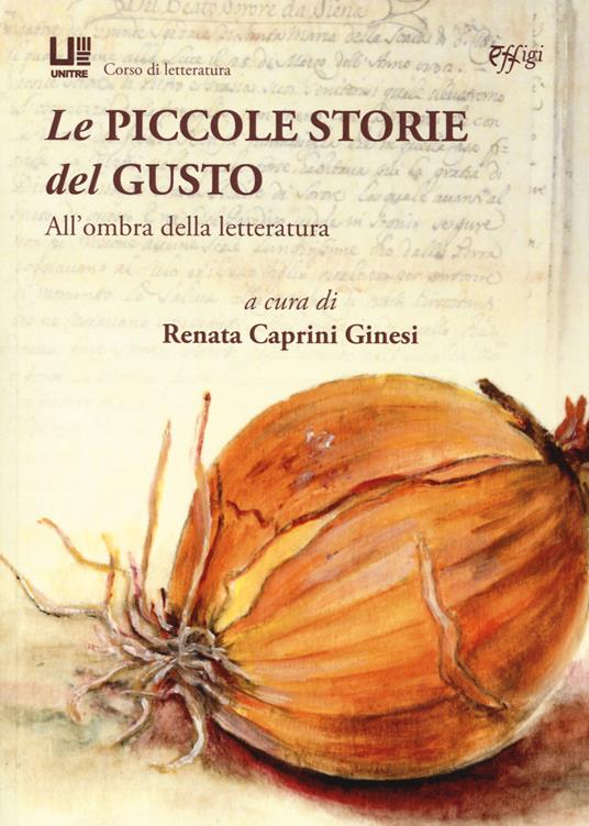 Le piccole storie del gusto. All'ombra della letteratura - copertina
