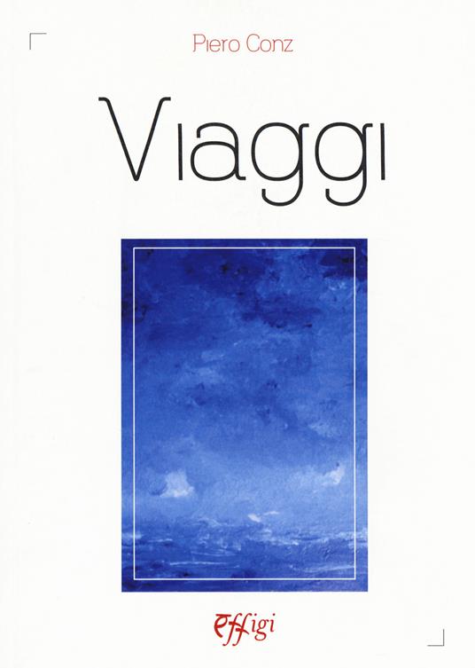 Viaggi - Piero Conz - copertina