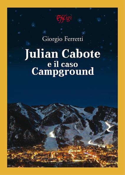 Julian Cabote e il caso Campground - Giorgio Ferretti - copertina