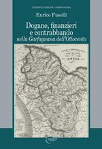 Dogane, finanzieri e contrabbando nella Garfagnana dell'Ottocento