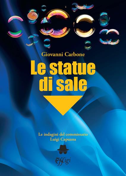 Le statue di sale. Le indagini del commissario Luigi Capuana - Giovanni Carbone - copertina