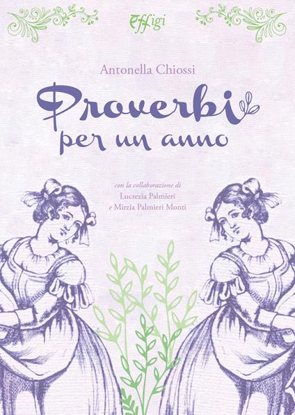 Proverbi per un anno - Antonella Chiossi - copertina