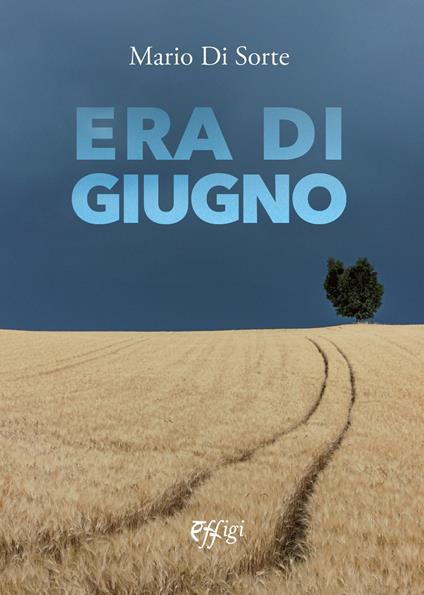 Era di giugno - Mario Di Sorte - copertina
