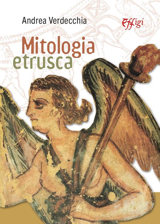Mitologia etrusca - Andrea Verdecchia - copertina