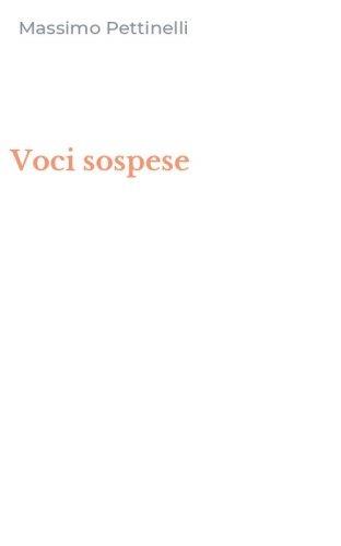 Voci sospese - Massimo Pettinelli - copertina