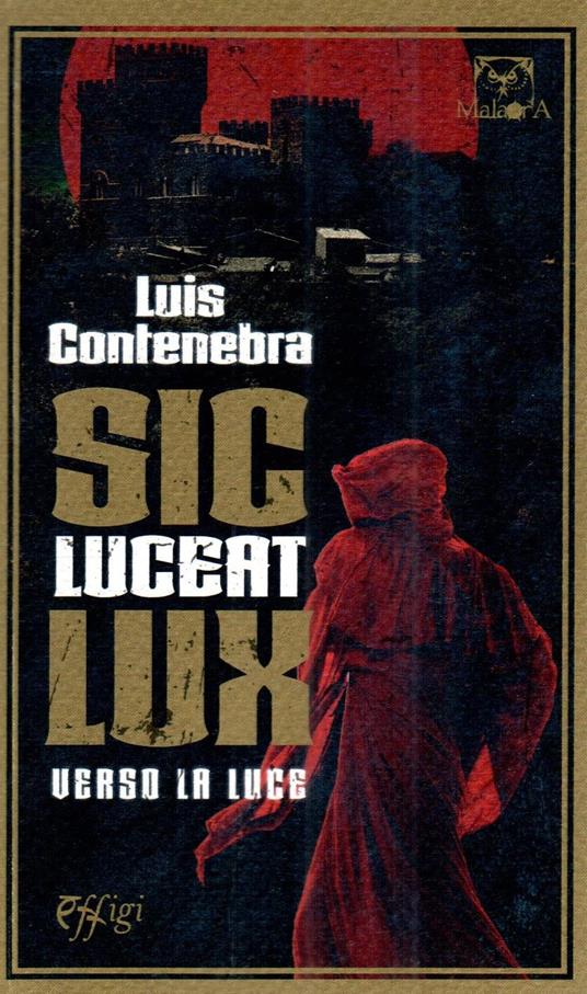 Verso la luce. Sic luceat lux - Luis Contenebra - copertina