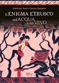 L'enigma etrusco dell'acqua e del vino - Gianfranco Bracci,Rossana Cedegren - copertina