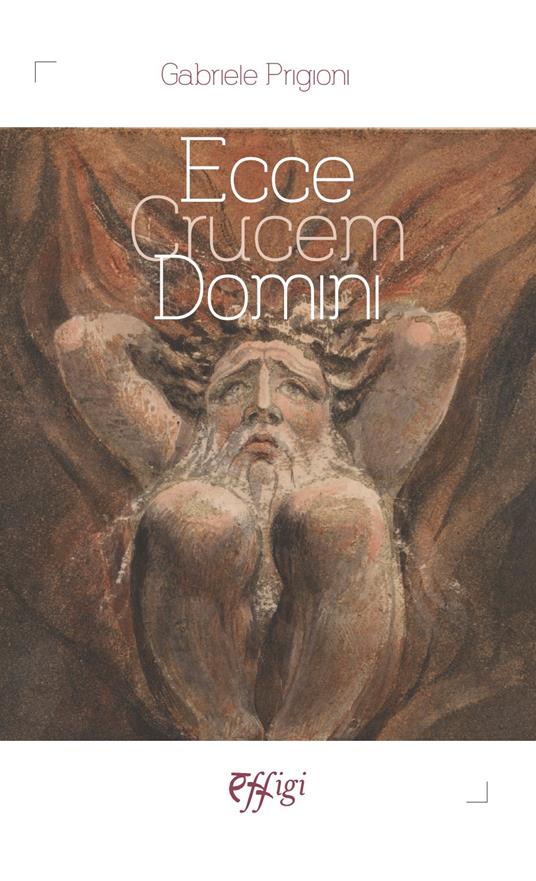 Ecce crucem domini - Gabriele Prigioni - copertina