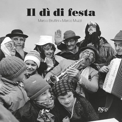 Il dì di festa - Marco Bruttini,Marco Muzzi - copertina